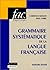 Grammaire systématique de l...