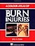 A Colour Atlas of Burn Injuries (Medical Atlas Series)