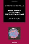 Space Remote Sensing of Subtropical Oceans (SRSSO) (Volume 8) (Cospar, Volume 8)