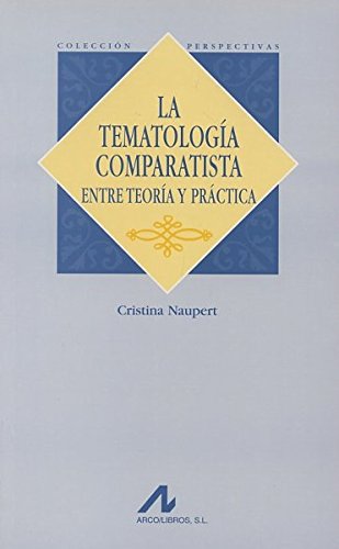 La temalogía comparatista: entre teoría y práctica (Paperback)