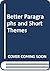 Better Paragraphs and Short Themes
