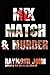 Mix, Match and Murder by Raymond John