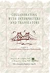 Collaborating With Interpreters and Translators: A Guide for Communication Disorders Professionals