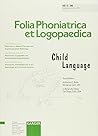Child Language (Folia Phoniatrica Et Logopaedica Ser. 5)
