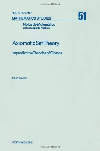 Axiomatic Set Theory (Volume 51) (North-Holland Mathematics Studies, Volume 51)