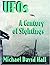 UFOs: A Century of Sightings