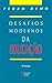 Desafios modernos da educação (Portuguese Edition)