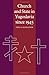 Church and State in Yugoslavia since 1945 (Cambridge Russian, Soviet and Post-Soviet Studies, Series Number 28)