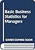 Basic Business Statistics for Managers