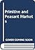 Primitive and peasant markets
