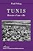 TUNIS HISTOIRE D'UNE VILLE (French Edition)