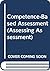 COMPETENCE-BASED ASSESSMENT CL (Assessing Assessment)