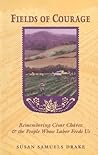 Fields of Courage: Remembering Cesar Chavez & the People Whose Labor Feeds Us