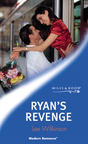 Ryan's Revenge (Modern Romance)