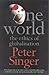 One World. The Ethics of Globalisation