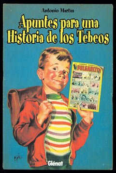 Apuntes para una historia de los tebeos 1 (Viñetas) (Spanish Edition)
