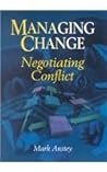 Managing Change: Negotiating Conflict Managing Change: Negotiating Conflict