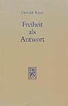 Freiheit Als Antw...