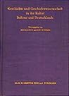 Geschichte und Geschichtswissenschaft in der Kultur Italiens und Deutschlands (Bibliothek des Deutschen Historischen Instituts in Rom, 71) (German Edition)