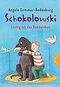 Schokolowski - Lustig ist das Hundeleben