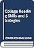 College Reading Skills and Strategies by Audrey J. Roth