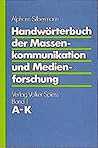 Handwörterbuch der Massenkommunikation und Medienforschung