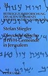 Die nachexilische JHWH-Gemeinde in Jerusalem: Ein Beitrag zu einer alttestamentlichen Ekklesiologie (Beiträge zur Erforschung des Alten Testaments und des Antiken Judentums) (German Edition)