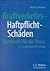 Kraftverkehrs Haftpflicht Schäden by Helmut Becker