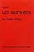 Vigny: Les Destinees