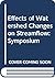 Effects of watershed change...