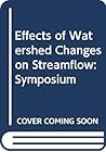 Effects of watershed changes on streamflow (Water resources symposium)