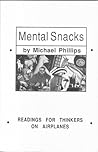 Mental Snacks: Readings for Thinkers on Airplanes