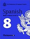 Platiquemos Fsi Language Program: Spanish, Level 8 (Spanish Edition)