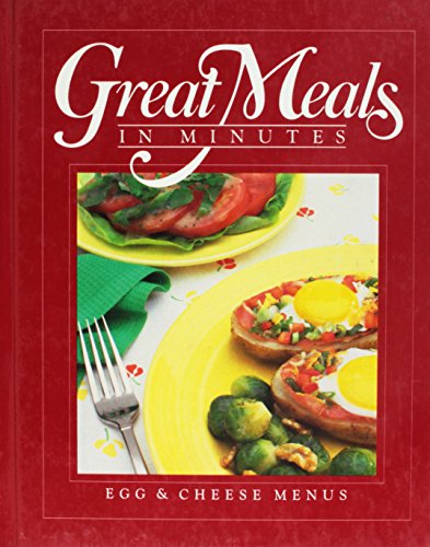Egg and Cheese Menus (Great Meals in Minutes)
