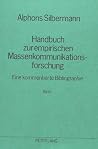 Handbuch zur empirischen Massenkommunikationsforschung: Eine kommentierte Bibliographie- (in 2 Bänden) (German Edition) Handbuch zur empirischen Massenkommunikationsforschung: Eine kommentierte Bibliographie- (in 2 Bänden) (German Edition)
