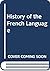 History of the French Language