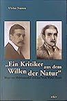 Ein Kritiker aus dem Willen der Natur: Hugo von Hofmannsthal und das Werk Walter Paters (Epistemata) (German Edition)
