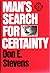 Man's Search for Certainty