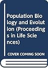 Population Biology and Evolution (Proceedings in Life Sciences)