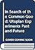 In Search of the Common Good: Utopian Experiments Past and Future