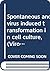 Spontaneous and virus induced transformation in cell culture, by Jan Ponten