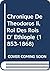 Chronique De Theodoros Ii, Roi Des Rois D' Ethiopie (1853-1868)