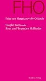 Scoglio Pomo oder Rout am Fliegenden Holländer by Fritz von Herzmanovsky-Orlando