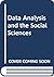 Data Analysis and the Social Sciences