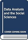 Data Analysis and the Social Sciences