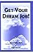Get Your Dream Job!