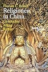 Religionen in China: Geschichte, Alltag, Kultur (Beck'sche Reihe) (German Edition) Religionen in China: Geschichte, Alltag, Kultur (Beck'sche Reihe) (German Edition)