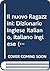 Il nuovo Ragazzini: Dizionario inglese italiano, italiano inglese (Italian Edition)