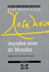 Aqueles anos do Moncho (Galician Edition) Aqueles anos do Moncho (Galician Edition)