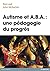 Autisme Et A.B.A.: Une Pédagogie Du Progrès
